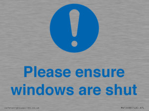 Please ensure windows are shut